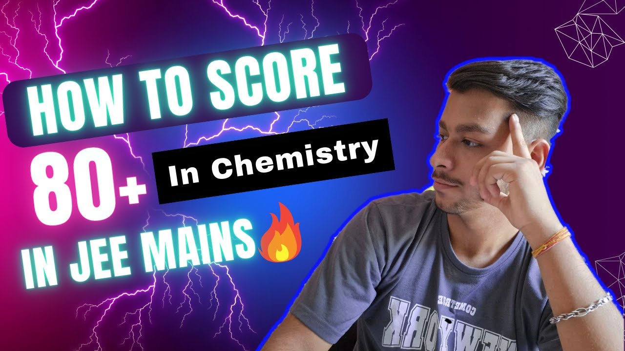 JEE MAIN 2025 :Guaranteed 80+ in Chemistry if you start now🔥 | Most ...