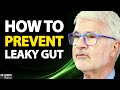 What is leaky gut, and how do you prevent it?