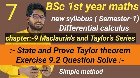 BSc 1st year math Semester 1st |State and Prove Taylor theorem |Exercise 9.2 Basic & Question Solve