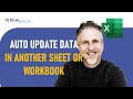 Automatically Update Data in Another Excel Worksheet or Workbook - 3 Methods