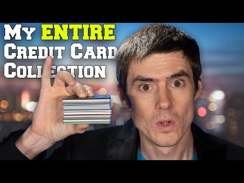 My ENTIRE Credit Card Collection EXPLAINED