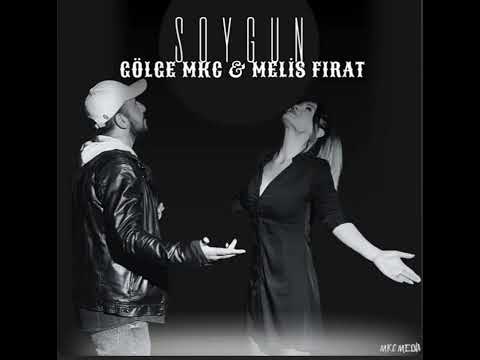 Gölge MKC & Melis Fırat - Soygun(spotify)