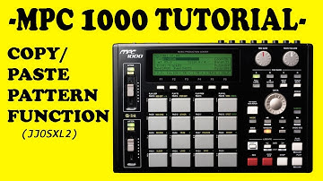 MPC 1000/2500 (JJOS2XL) QUICK tutorial : Copy/Paste Pattern function