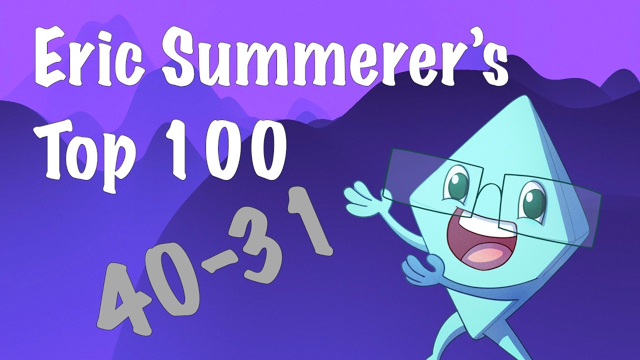 Eric Summerer's Top 100: 40-31