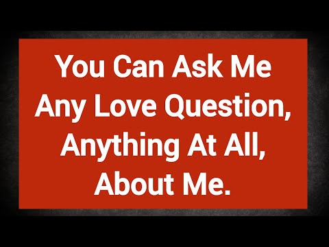 Do Ask Me Any Love Question Anything At All About Me 🥺 You Deserve Full 