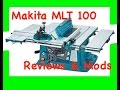Makita MLT100 portable Contractors site Table saw review and modifications. Makita MLT100 portable Contractors site Table saw review and modifications.