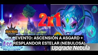 EVENTO: ASCENSIÓN A ASGARD + RESPLANDOR ESTELAR (NEBULOSA) HERO WARS DOMINION ERA