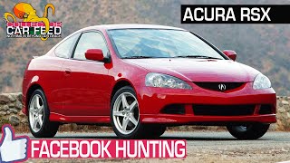 ACURA RSX Hunting on Facebook Marketplace: ARE HONDA BOYS THE WORST?