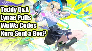 Kuro Sent me a box? Lynae Pulls, Wuwa Code Giveaway, Teddy Q&A