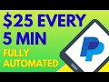 Earn $25 Every 5 Minutes 🍀 FULLY AUTOMATED 🍀2020-2021🍀