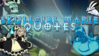 Skullgirls | Marie Quotes