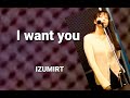 I want you  ZARD(IZUMIRT)