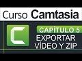 Curso Camtasia - Capítulo 5, Cómo Exportar y Guardar en ZIP