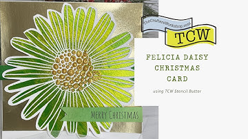 Felicia Daisy Christmas Card How-To with Stencil Butters