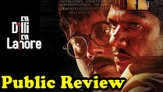 Kya Dilli Kya Lahore Public Review | Hindi Movie | Vijay Raaz, Manu Rishi, Raj Zhutshi