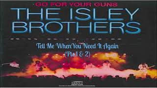 Isley Brothers ~ &quot; Tell Me When You Need It Again &quot; ~ Pts 1 &amp; 2~💿🎵~1977