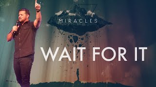 WAIT FOR IT | PASTOR JAROD SMITH