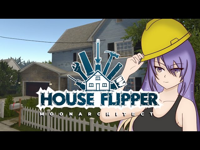 【House Flipper】Let me fix da house【Moona】のサムネイル