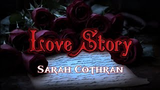 Sarah Cothran - Love Story (Lyrics)