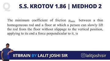 S. S. Krotov 1.86 | Method 2 | Torque concept | JEE Advanced | by Lalit Joshi Sir