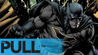 Batman #20 & this week's comics | the pull podcast