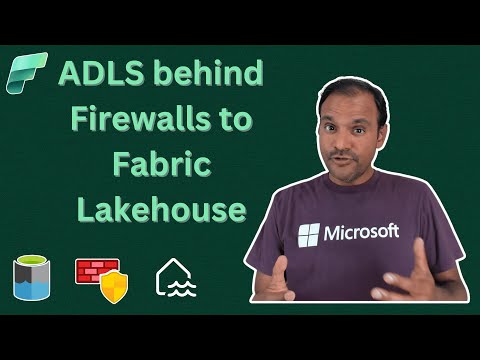 Loading data from ADLS behind firewalls to Fabric Lakehouse