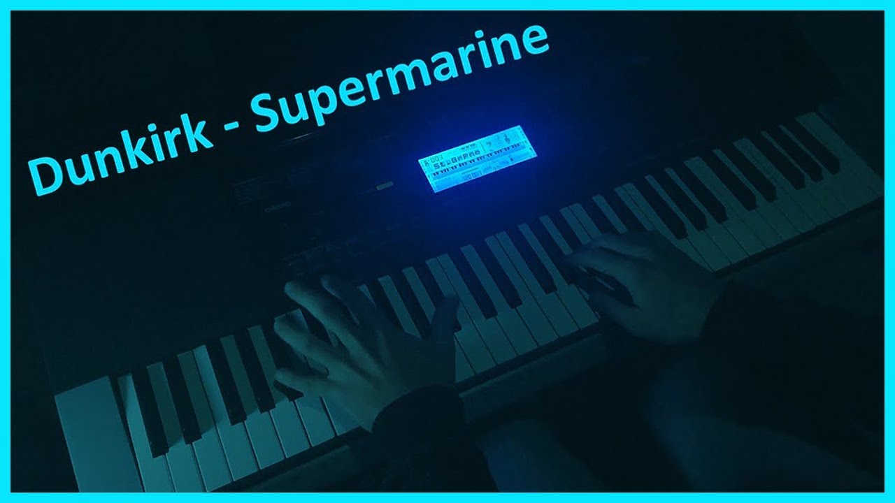 Dunkirk   Supermarine   Hans Zimmer Piano Cover