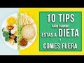 10 TIPS PARA CUANDO ESTAS A DIETA Y COMES FUERA – Mixi