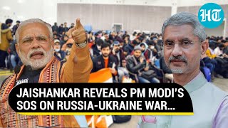 What PM Modi Told Jaishankar When Russia-Ukraine War Broke Out: External Affairs Minister Reveals