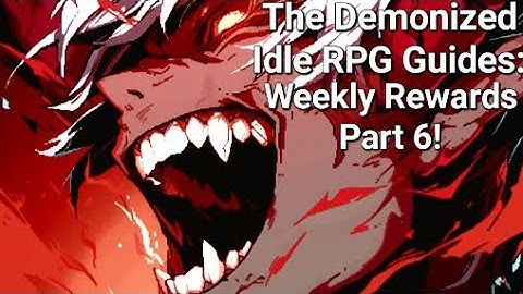Weekly Progress Part 6! - The Demonized Idle RPG