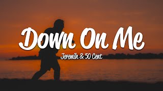 Jeremih - Down On Me (Lyrics) ft. 50 Cent Resimi