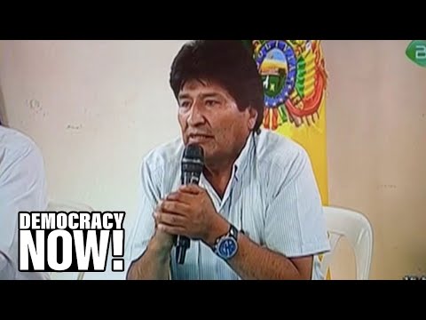 "This Is a Military Coup”: Bolivian President Evo Morales Resigns After Army Calls For His Ouster