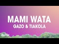 Gazo, Tiakola - MAMI WATA (Paroles/Lyrics)