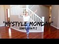 &quot;MyStyle Monday&quot; Compilation pt.2
