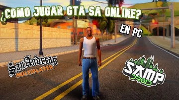 Cómo Jugar GTA San Andreas Multiplayer en pc (sampdroid)