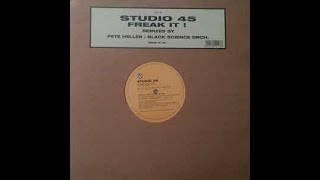 STUDIO 45 『FREAK IT!』 NERVOUS Studio 45 - Freak It! (Original Mix) - YouTube