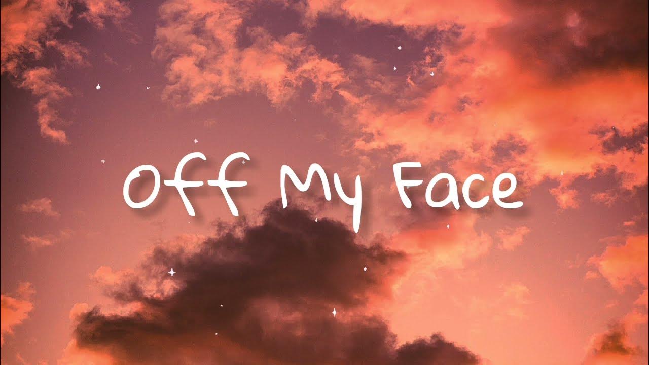 Justin Bieber Off My Face (Lyrics) YouTube