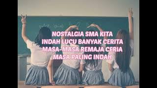 NOSTALGIA SMA - PARAMITHA RUSADY (LIRIK VIDEO)