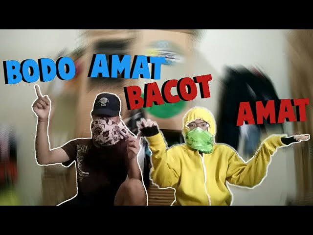 LAH BODO AMAT , LAH BACOT AMAT class=