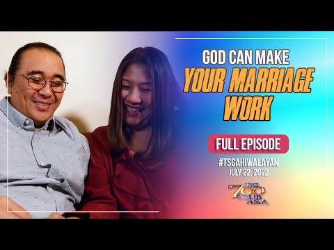 God Can Make Your Marriage Work | #TSCAHiwalayan Full Episode | July 22, 2022