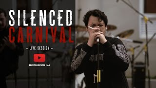 Humiliation | “Silenced Carnival\