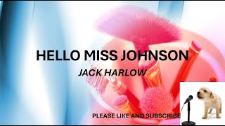 HELLO MISS JOHNSON​ BY: JACK HARLOW​ (LYRICS)