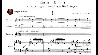 Robert Kahn - 7 Lieder aus &#39;Jungbrunnen&#39; von Paul Heyse, Op. 46 (1906)