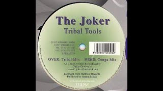 The Joker- Tribal Tools (Conga Mix) (1997)