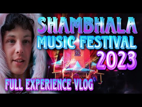 Shambhala Music Festival 2023 Full Experience! Shambhala 2023 Vlog!