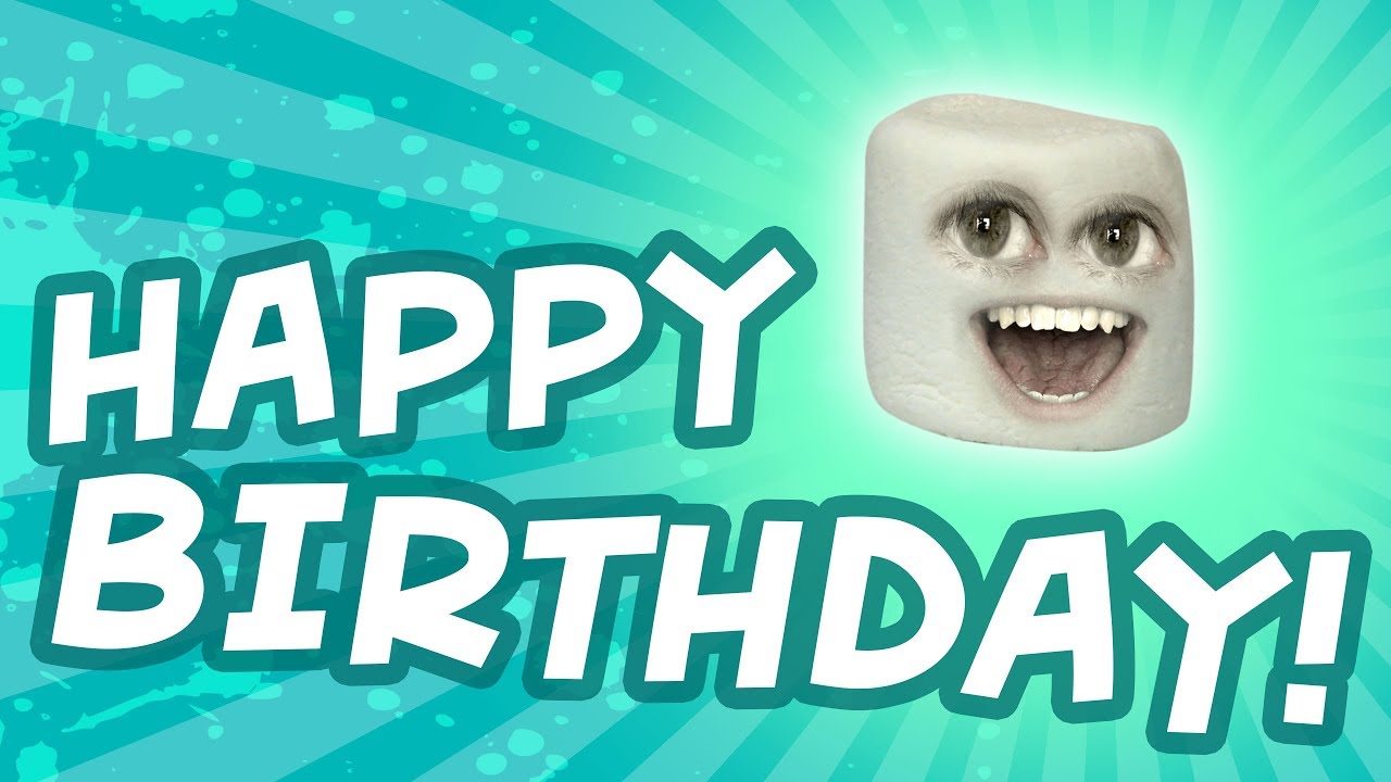 Happy Birthday from Marshmallow [Annoying Orange] - Happy Birthday from Marshmallow [Annoying Orange]