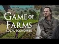 Game of Farms: Ep.9 - Local Economies