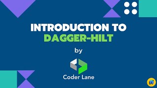 Dagger-Hilt Live Coding | Coder Lane | Android Development