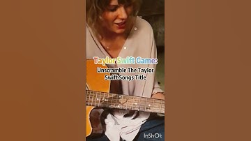 Taylor Swift Game: Unscramble The Taylor Swift Song Title #taylorswift #swifties #shorts #fyp