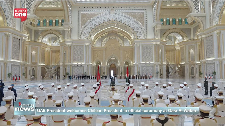 Presiden UEA menyambut Presiden Chili dalam upacara resmi di Qasr Al Watan